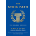 The Stoic Path: The Golden Sayings