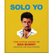 Solo Yo: The Little Guide to Bad Bunny