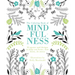 The Coloring Book of Mindfulness: 50 Quotes and Designs to Help You Focus, Slow Down, De-Stress