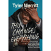 This Changes Everything: A Surprisingly Funny Story about Race, Cancer, Faith, and Other Things We Don't Talk about