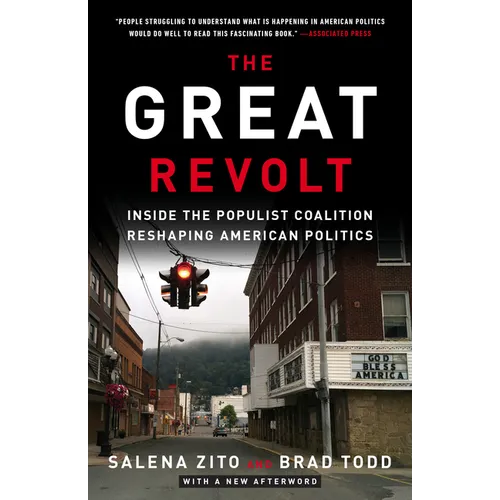 The Great Revolt: Inside the Populist Coalition Reshaping American Politics