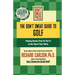 The Don't Sweat Guide to Golf: Playing Stress-Free So You're at the Top of Your Game