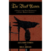 The Black Raven: A Study in the Folk Necromancy of Early Modern Germany