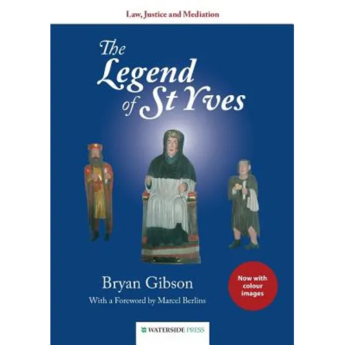 The Legend of St Yves: Law, Justice and Mediation (Colour Edition)