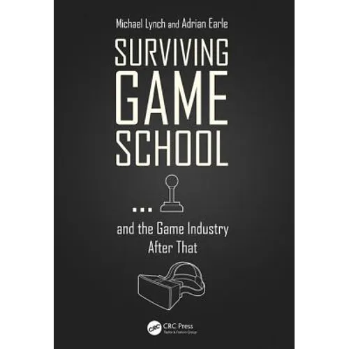 Surviving Game School...and the Game Industry After That
