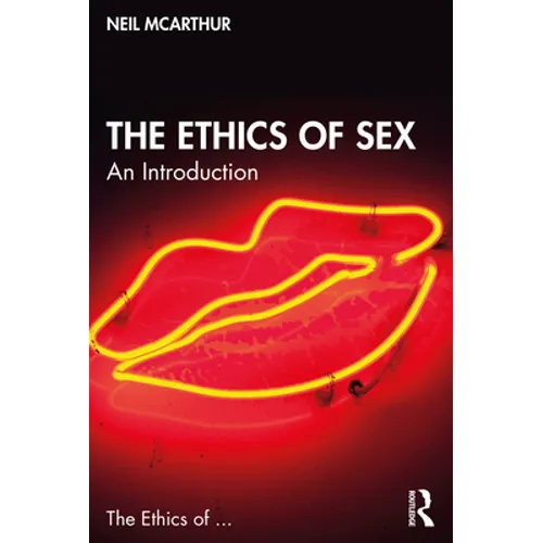 The Ethics of Sex: An Introduction