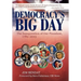 Democracy's Big Day: The Inauguration of Our President, 1789-2013