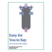 Easy for You to Say: The Presentation Skills Handbook