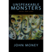 Unspeakable Monsters: In All Our Lives