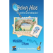 Being Alice (In a world lost in the looking glass)