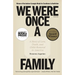 We Were Once a Family: A Story of Love, Death, and Child Removal in America
