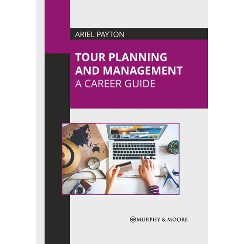 Tour Planning and Management: A Career Guide