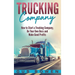 Trucking Company: How to Start a Trucking Company, Be Your Own Boss, and Make Good Profits