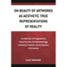 On Beauty of Artworks as Aesthetic True Representations of Reality: A Collection of Pragmaticist Inquires Into the Epistemology of Artistic Creation a