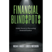 Financial Blind$pot$: Insider Secrets to Discovering Financial Freedom