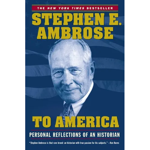 To America: Personal Reflections of an Historian