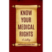 Know Your Medical Rights