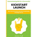 Kickstarter - Guaranteed guide for a Successful kickstart Launch. Must-have formula for your first Crowdfunding campaign start up