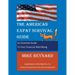 The American Expat Survival Guide: An Essential Guide To Your Financial Well-Being