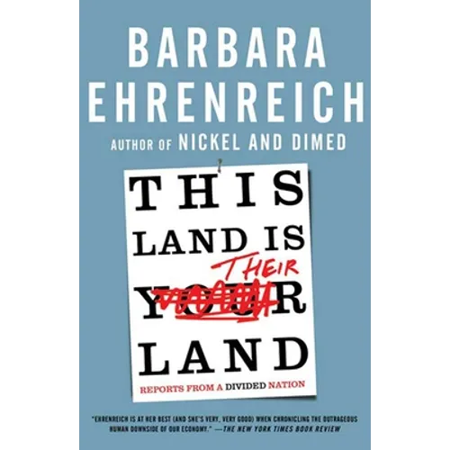 This Land Is Their Land: Reports from a Divided Nation