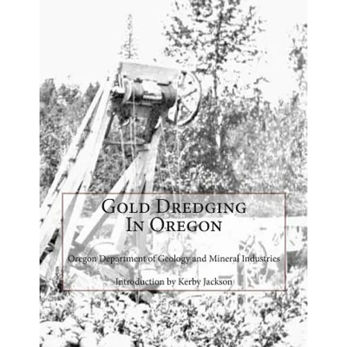 Gold Dredging In Oregon