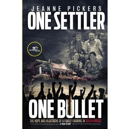 One Settler, One Bullet