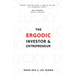 The Ergodic Investor and Entrepreneur