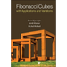 Fibonacci Cubes with Applications and Variations