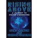 RISING ABOVE A Journey To Higher Dimensions