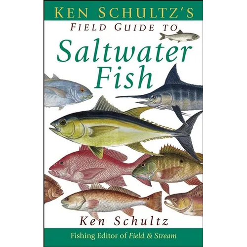 Ken Schultz's Field Guide to Saltwater Fish