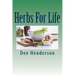 Herbs For Life: A Guide to Practical Herbology
