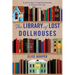 The Library of Lost Dollhouses