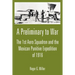 A Preliminary to War: The 1st Aero Squadron and the Mexican Punitive Expedition of 1916