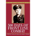 500 Days of Front Line Combat: The WWII Memoir of Ralph B. Schaps