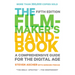 The Filmmaker's Handbook: A Comprehensive Guide for the Digital Age: Fifth Edition