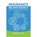 Insurance Billing Basics: Steps for Therapists to Successfully Take Insurance