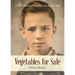 Vegetables for Sale: A Child's Discovery of Redemption in the American South