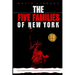 The Five Families of New York: 5 Books in 1 - The Complete History of America's Notorious Mafia Organizations