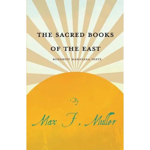 The Sacred Books of the East - Buddhist Mahayana Texts