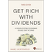 Get Rich with Dividends: A Proven System for Earning Double-Digit Returns
