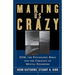 Making Us Crazy