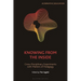 Knowing from the Inside: Cross-Disciplinary Experiments with Matters of Pedagogy