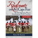 Redcoats on the Cape Fear: The Revolutionary War in Southeastern North Carolina, revised edition