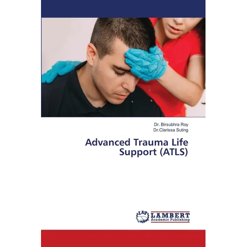 Advanced Trauma Life Support (ATLS)