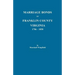 Marriage Bonds of Franklin County, Virginia, 1786-1858