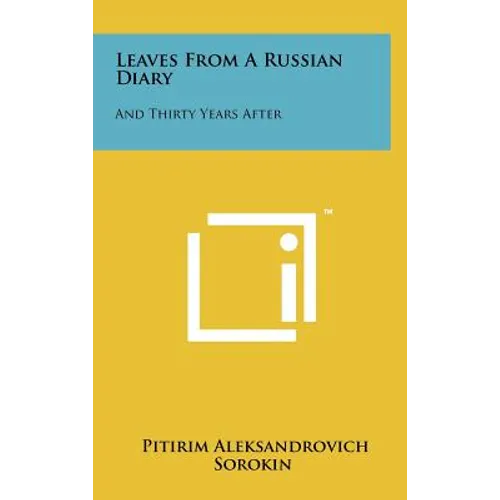 Leaves from a Russian Diary: And Thirty Years After