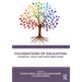 Foundations of Education: Essential Texts and New Directions