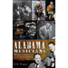 Alabama Musicians: Musical Heritage from the Heart of Dixie