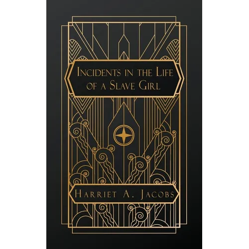 Incidents in the Life of a Slave Girl