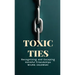 Toxic Ties: Recognizing and Escaping Harmful Friendships